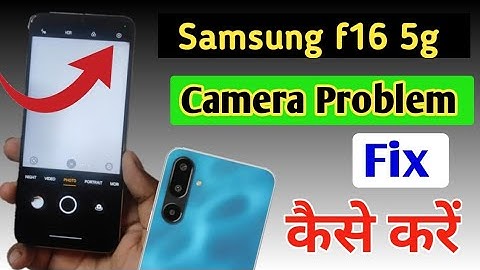 Samsung galaxy f16 5g camera setting / Samsung F06 camera setting reset/Samsung f16 camera problem