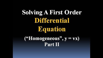 Solve Homogeneous Diff Eq: y = vx Substitution (part II)