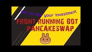 PancakeSwap Front Running Contract BOT Easy Tutorial PancakeSwap Front Running Contract BOT Easy Tutorial