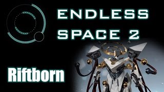 Endless Space 2 - Introduction to Riftborn