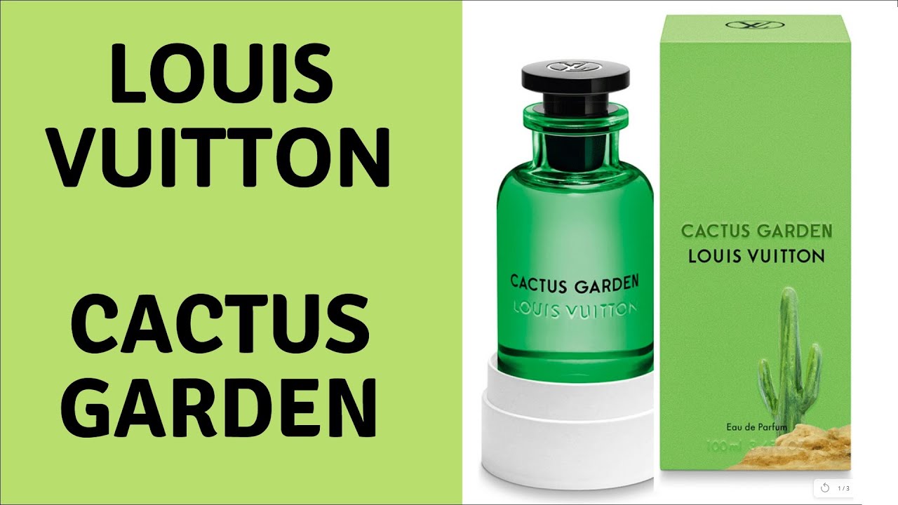 Review nước hoa LOUIS VUITTON - CACTUS GARDEN (2019) 