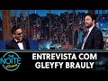 Entrevista com Gleyfy Brauly | The Noite (20/06/19)