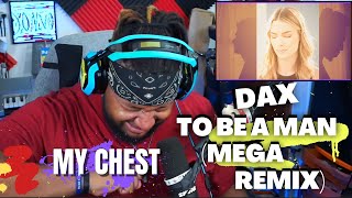 RAPPER REACTS TO DAX - TO BE A MAX (MEGA REMIX) | REACTION