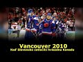 Vancouver 2010 - Keď Slovensko zatlačilo hviezdnu Kanadu