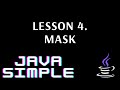 JavaSimple 4.Mask