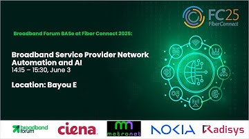 Introduction - Broadband Service Provider Network Automation and AI - #FiberConnect25