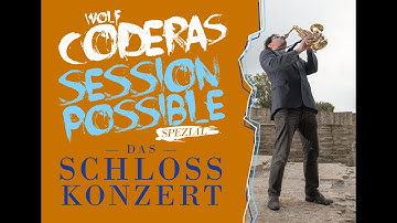 Wolf Coderas Session Possible Spezial – Die Highlights zum SchlossKonzert