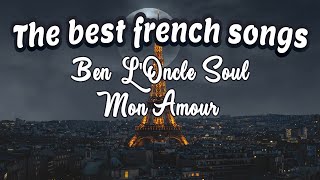 Ben L&#39;Oncle Soul - Mon Amour (High Quality)