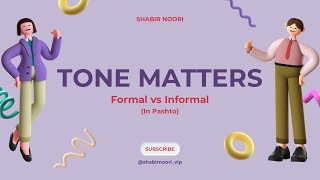 Formal vs Informal Tone in English | Grammar in Pashto | Lesson 9