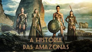 A HISTORIA DAS AMAZONAS