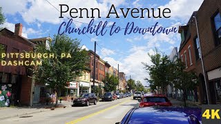 Pittsburgh, PA  Penn Avenue  Churchill to Downtown Pittsburgh Driving Tour 4K Subaru WRX