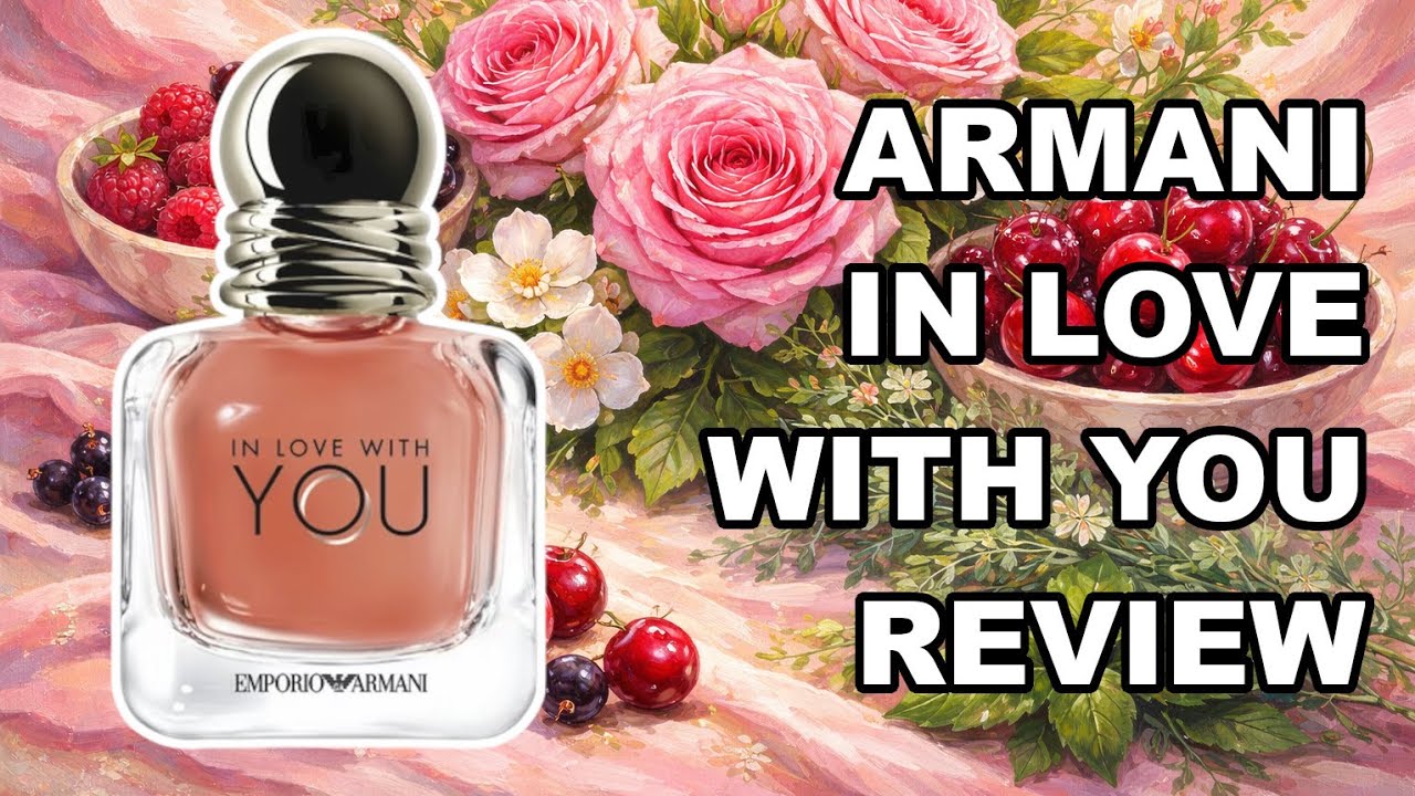 Giorgio Armani In Love With You EDP Review 2026: $60 Cherry-Rose