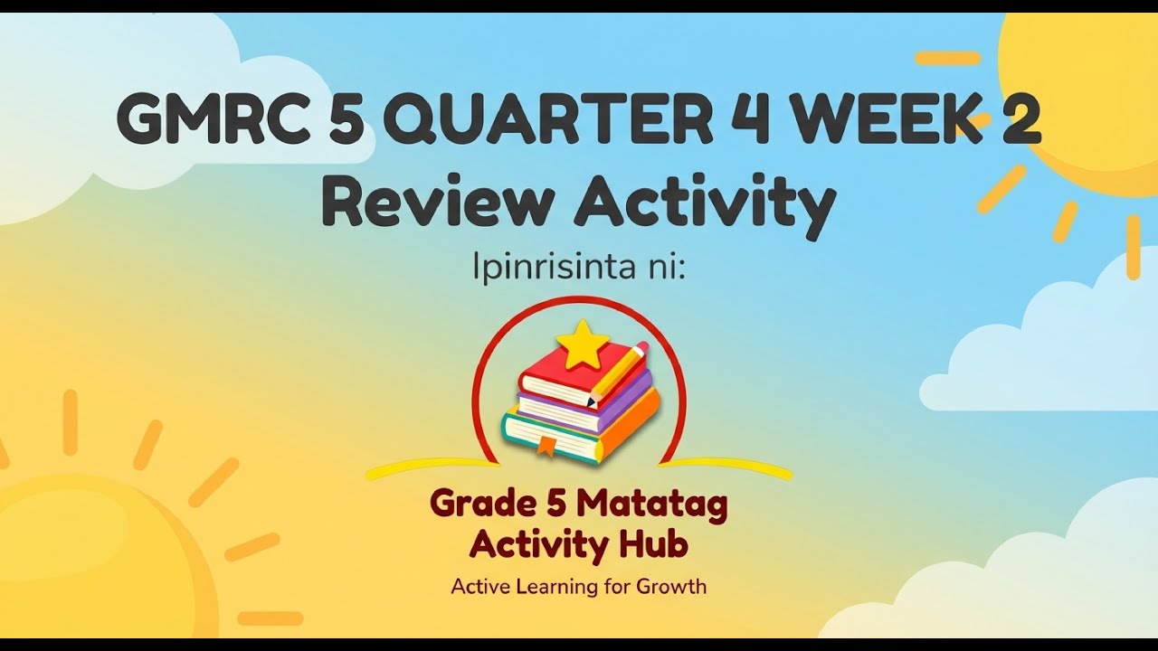MATATAG CURRICULUM GMRC 5 QUARTER 4 WEEK 2 REVIEW ACTIVITY - YouTube