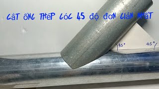 The simplest and most standard way to cut 45degree steel pipes, creative ideas