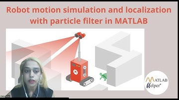 Robot motion simulation and localization with particle filter | @MATLABHelper Blog