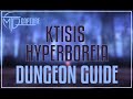 Ktisis hyperboreia dungeon guide