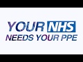 Your NHS Needs Your PPE