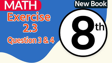Class 8 Math Chapter 2 - Class 8 Maths Chapter 2 Exercise 2.3 Question 3,4 - 8 Class Maths Chapter 2