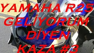 Turi̇st Ömer Yamaha R25 Geliyorum Diyen Kaza Crash Endurance Test