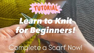 Knitting Tutorial - How to Knit for Beginners - Slip Knot, Cast On, Knit Stitch, & Cast Off = Scarf