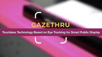 GazeThru: Smart Public Display Based on Eye Tracking for Touchless Interaction