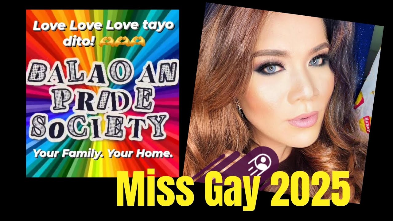 ОБЩЕСТВО ГОРДОСТЕЙ БАЛАОАН... МИСС ГЕЙ 2025💋💋💋