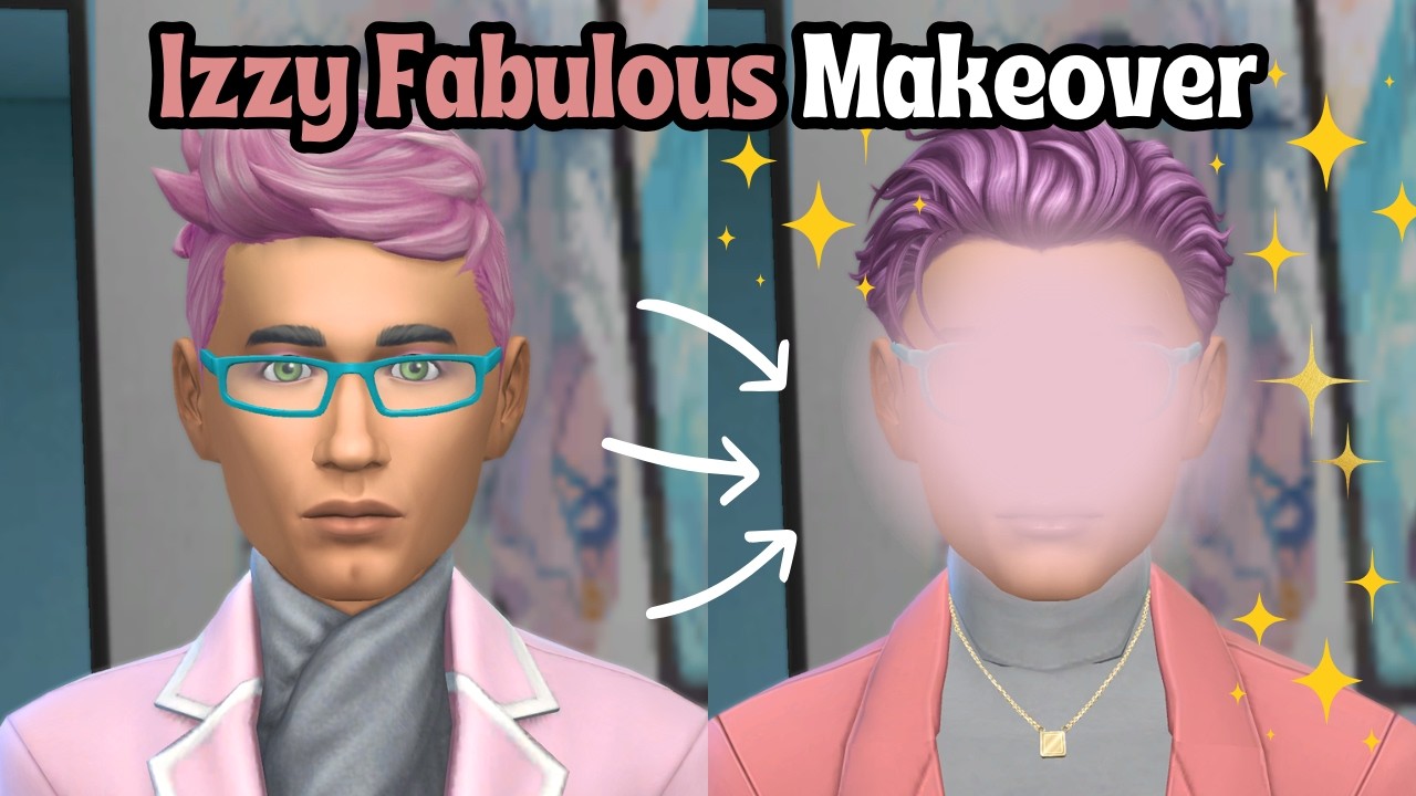 Giving Izzy Fabulous the Makeover He Deserves 💜 | The Sims 4 EA Townie ...