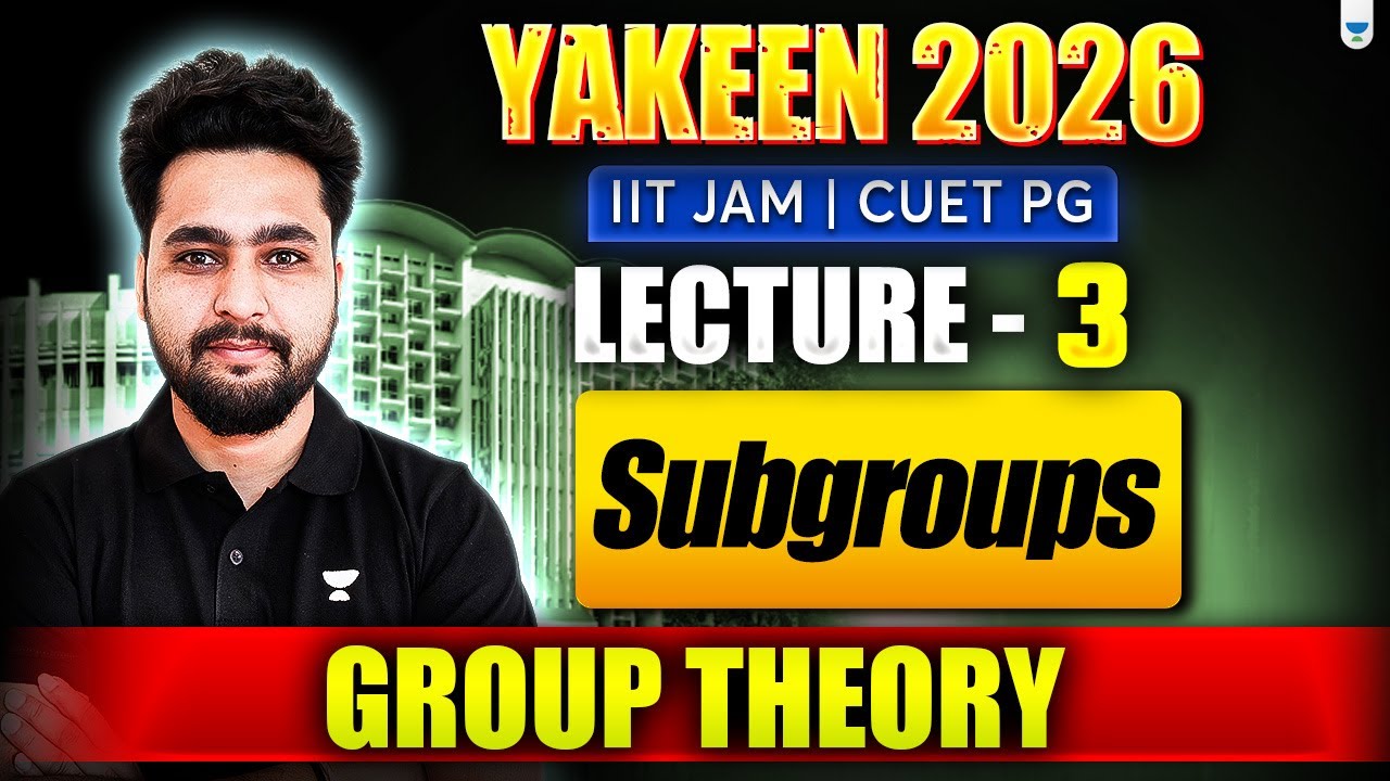 📘 IIT JAM | GATE | CUET PG 2026 | Subgroups | Group Theory #iitjam2026 ...