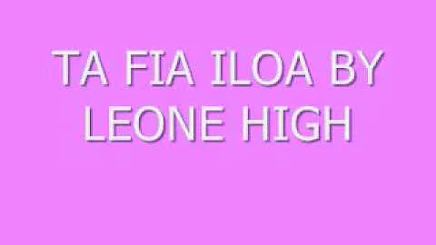 Ta Fia Iloa by Leififi College/Leone..IDK!