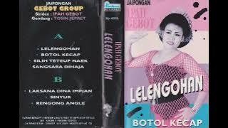Ipah Gebot - Lelengohan