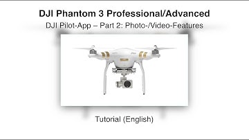 DJI Phantom 3 #05 Pilot-App Part 2 – Tutorial (English)