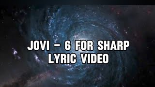 Jovi - six 4 sharp (Lyric Video)