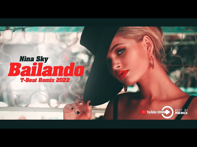 Nina Sky - Bailando 2022 T-Beat Remix