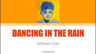 Rad Museum - Dancing In The Rain ft. Jusén (HAN/ROM/ENG) LYRICS