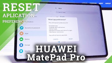 How to Reset App Preferences in HUAWEI MatePad Pro – Clear Preferences