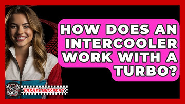 How Does An Intercooler Work With A Turbo? - The Racing Xpert