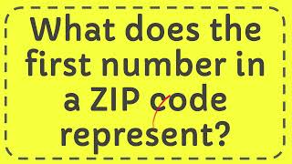 What does the first number in a ZIP code represent?