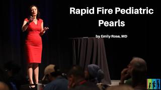 Rapid Fire Pediatric Pearls | The Mastering Pediatric Emergencies Course