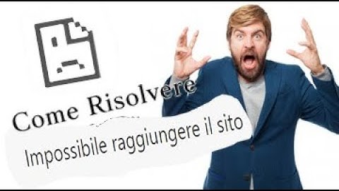 Tutorial:Come risolvere problema "IMPOSSIBILE RAGGIUNGERE IL SITO WEB" ITA.