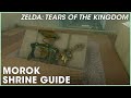 Morok shrine guide  zelda tears of the kingdom