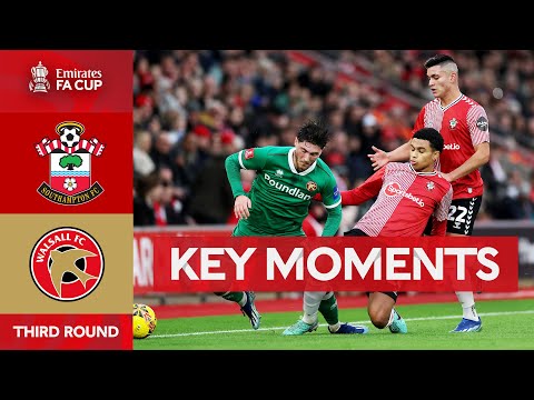 Southampton v walsall | key moments | third round | emirates fa cup 2023-24