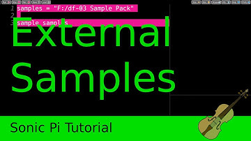 External Samples - Sonic Pi Tutorial