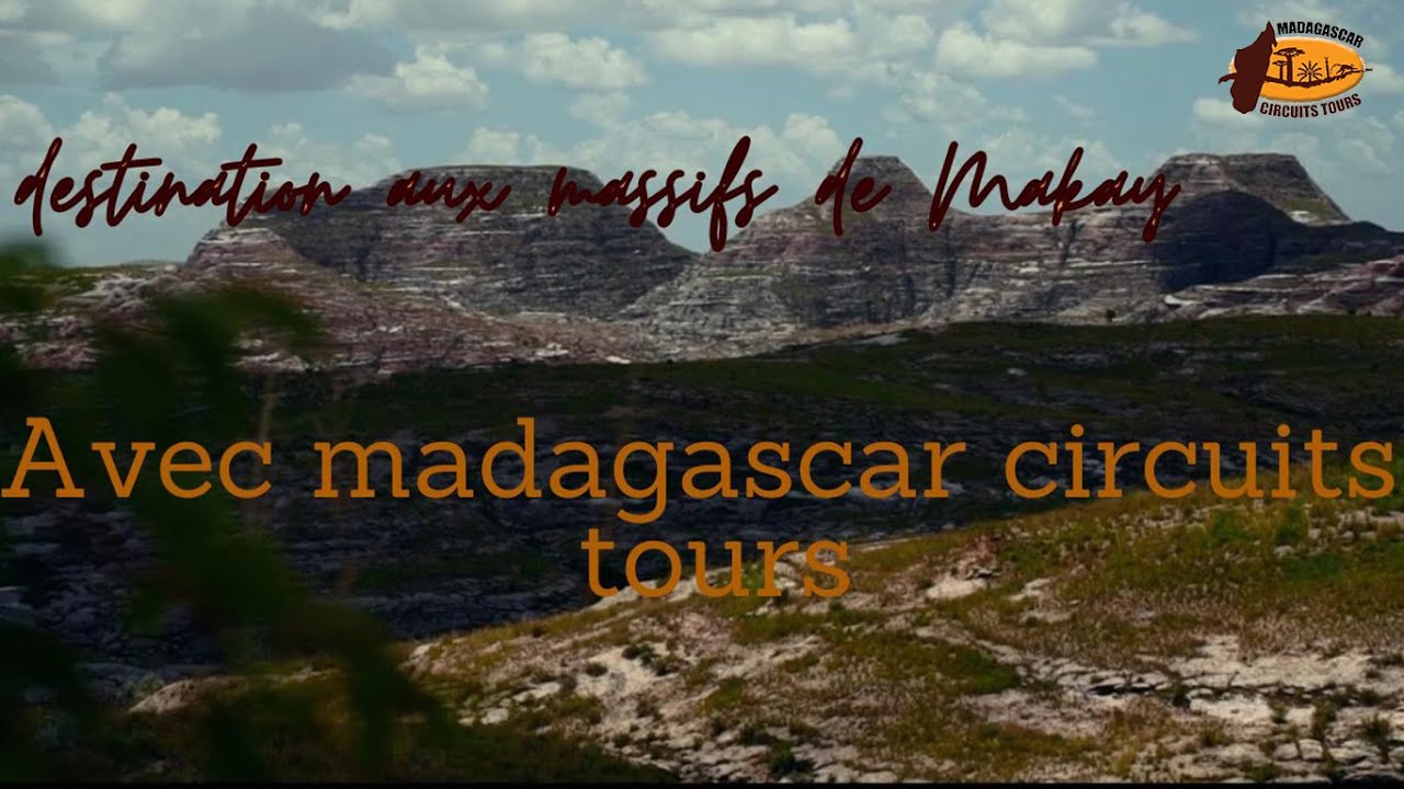 Circuit les Massifs du Makay avec Madagascar Circuits Tours - Agence de voyage Madagascar