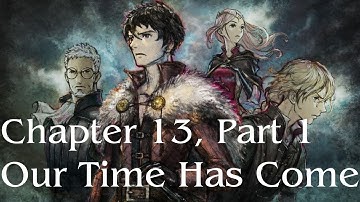 Triangle Strategy - New Game Plus - Chapter 13, Part 1: Our Time Has Come