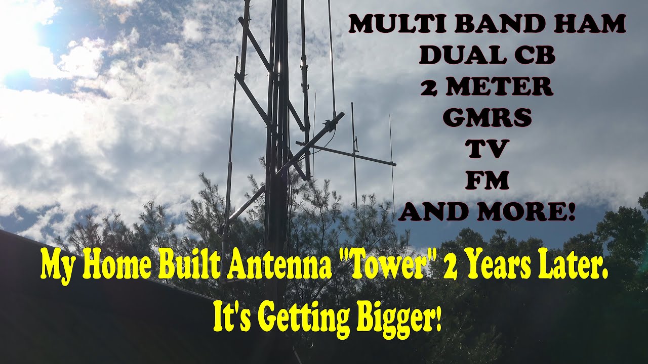 My 40 foot Homemade Antenna Tower 2 Years later. It's Growing! YouTube