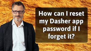 How can I reset my Dasher app password if I forget it?