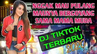 DJ TERBARU !! ENGGAK MAU PULANG MAUNYA BERGOYANG SAMA MAMA MUDA