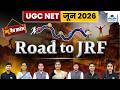 UGC NET JRF JUNE 2026 Road To JRF | New Batch Launch | Complete Strategy + Study Plan | Live 8:30 AM