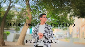 UpSolve Codeforces Round 1070 (Div. 2) Problems (A,B,C)