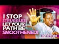 PRAYER TO SMOOTHEN YOUR PATH PRAYER OF THE WEEK BRO RONNIE MAKABAI